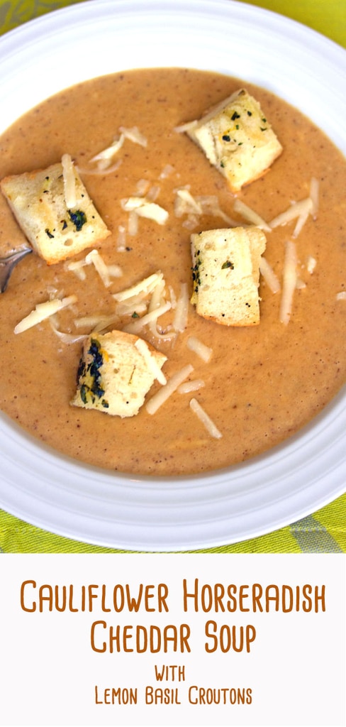 Roasted Cauliflower Horseradish Cheddar Soup with Lemon Basil Croutons -- Think cauliflower is boring? Think again! This Cauliflower Horseradish Cheddar Soup is amazingly creamy and flavorful... Especially when topped with lemon basil croutons! | wearenotmartha.com #soup #cauliflower #horseradish #cheddar #croutons