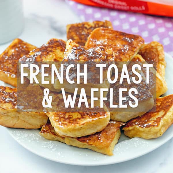 Pancakes, French Toast, and Waffles
