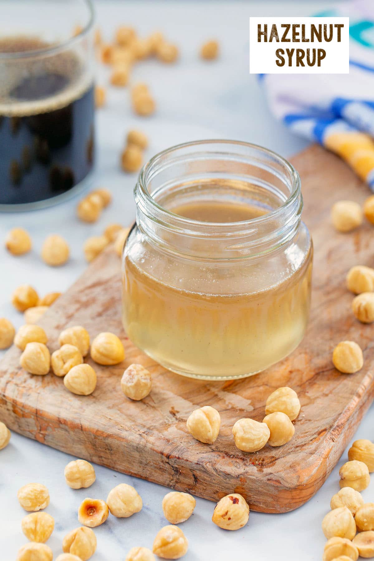Hazelnut Syrup Recipe We are not Martha