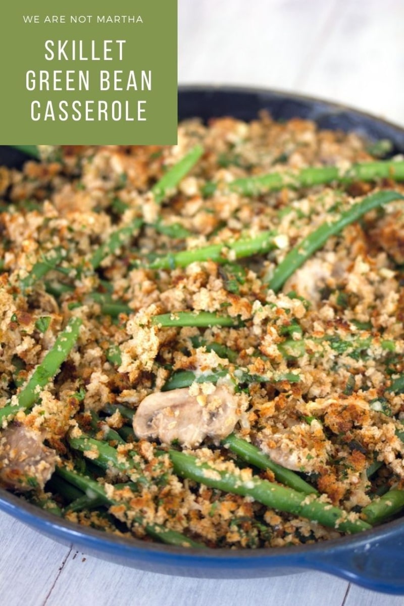 Skillet Green Bean Casserole Recipe We are not Martha
