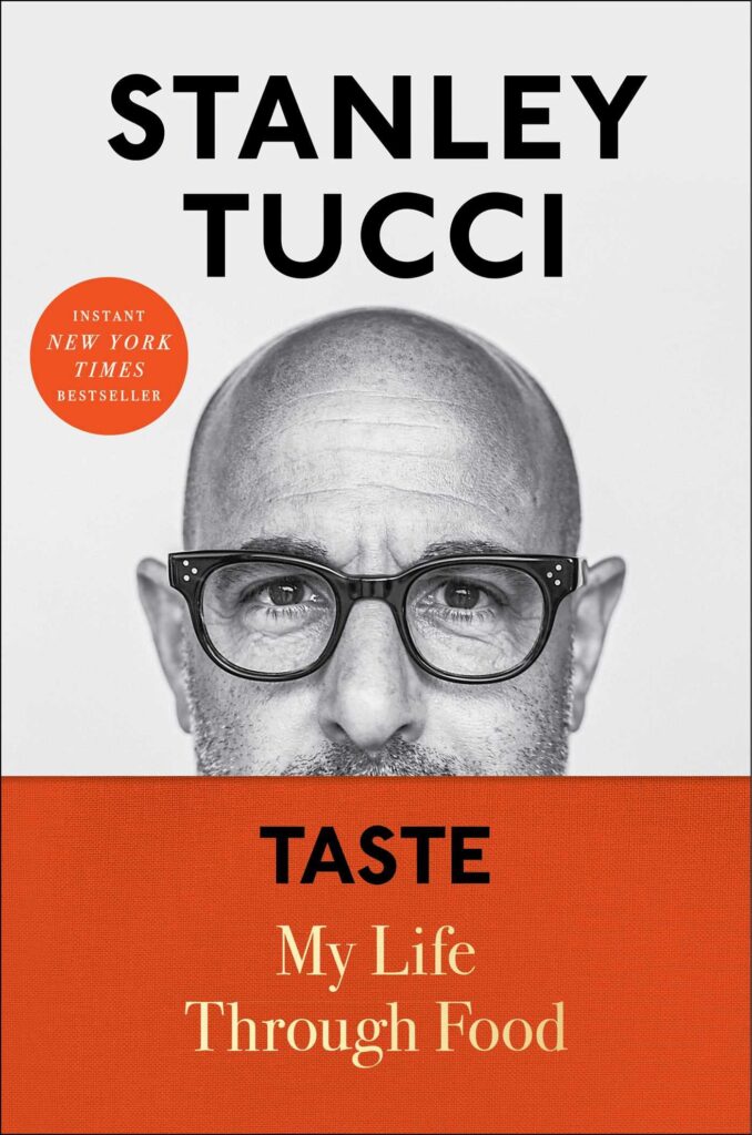 Stanley Tucci's Taste Memoir