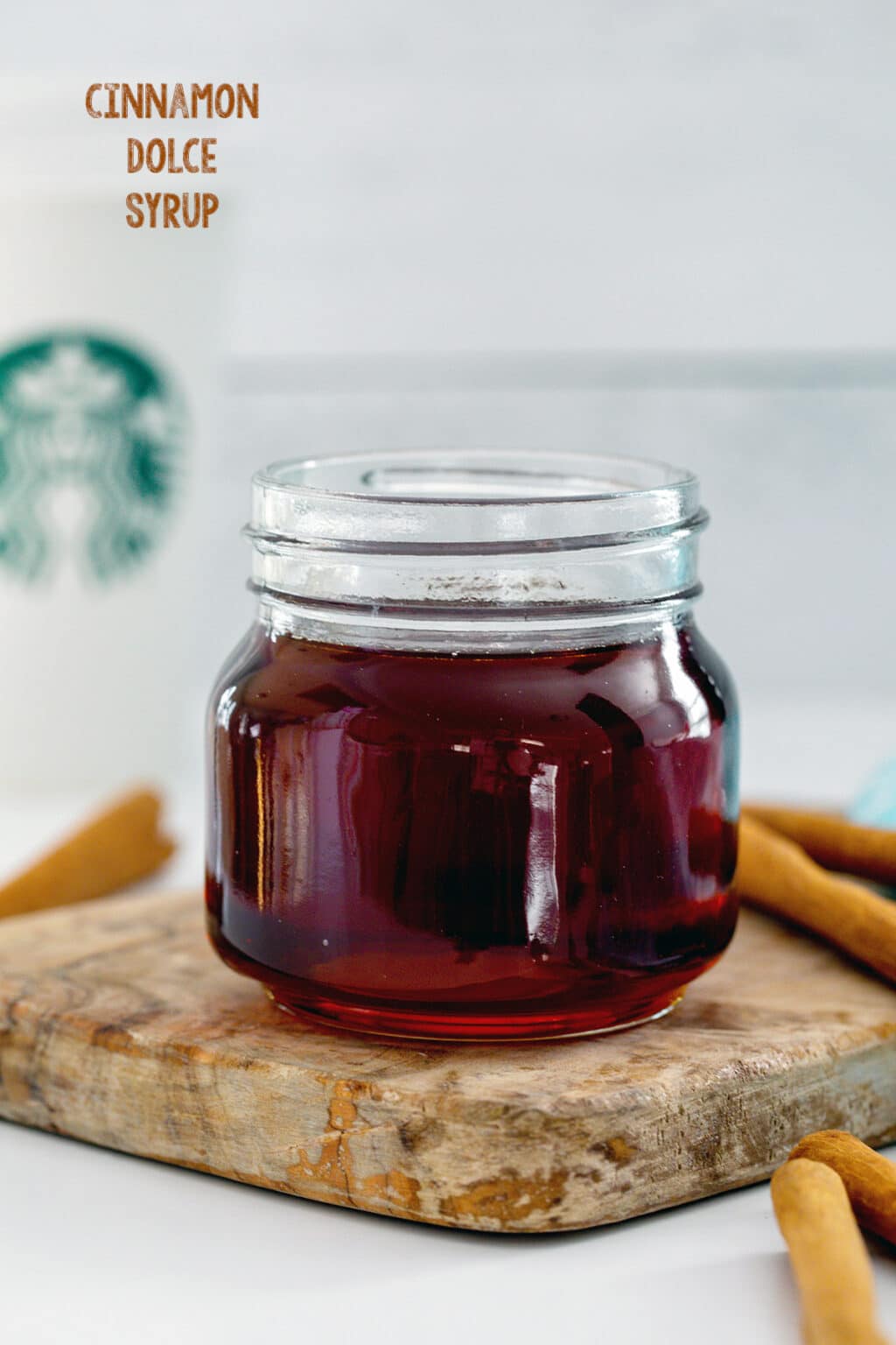 Cinnamon Dolce Syrup {Starbucks Copycat Recipe} We are not Martha
